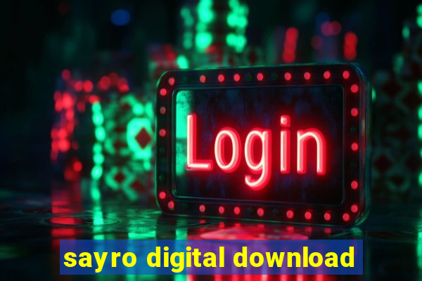 sayro digital download